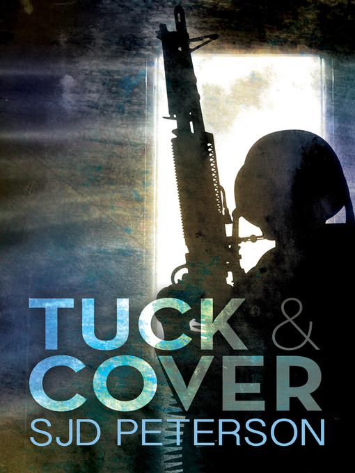 Title details for Tuck & Cover by SJD Peterson - Available